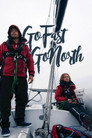 Plakat for 'Go Fast. Go North.'