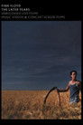 Pink Floyd: The Later Years, Vol 5 - Unreleased Live Films, Music Videos & Concert Screen Films