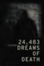 24,483 Dreams of Death (2021)