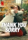 Thank You, I’m Sorry