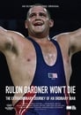 Rulon Gardner Won’t Die (2020)