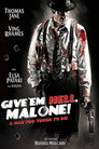 Give 'em Hell, Malone (2009)