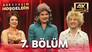 Episode 7 | Ferhat Göçer - İclal Aydın