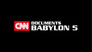 CNN Documents Babylon 5