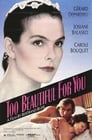 1-Too Beautiful for You
