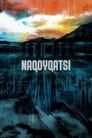 فيلم Naqoyqatsi 2002 مترجم اونلاين