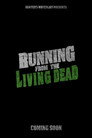 Running from the Living Dead