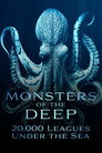 Monsters of the Deep: 20,000 Leagues Under the Sea
