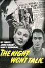 The Night Won't Talk (1952)