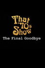 Full Cast of That '70s Show: The Final Goodbye
