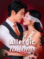 Allergic to Love