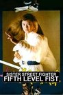 Poster for Sister Street Fighter: Fifth Level Fist