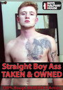 Straight Boy Ass Taken & Owned