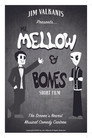 Mr.Mellow & Bones