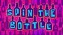 Spin the Bottle