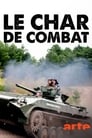 Le Char de combat, une arme centenaire