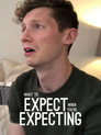 What To Expect When You’re Expecting