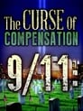 9/11: The Curse of Compensation