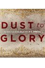 Dust to Glory: An Overview of the Bible with R.C. Sproul