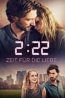 2:22 – Zeit für die Liebe (2017)