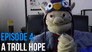 A Troll Hope