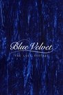 Blue Velvet: The Lost Footage