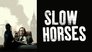 2022 - Slow Horses thumb