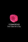 Cosmopolis: Two Tales of a City
