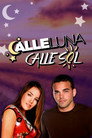 Calle luna, Calle sol