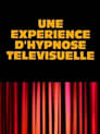 Une expérience d'hypnose télévisuelle