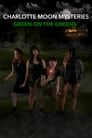 Movie poster for Charlotte Moon Mysteries: Green On The Greens