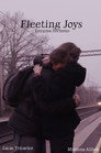 Fleeting Joys