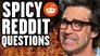 Answering Reddit's Spiciest Questions - Good Mythical More