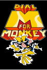 Dial M for Monkey