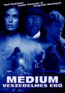 (HD). Médium - Veszedelmes Erő Teljes Film Magyarul (2003) Ingyen Online