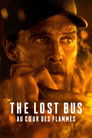 The Lost Bus - Au cœur des flammes Voirfilms