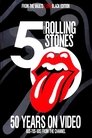 The Rolling Stones : 50 Years on Video - Black Edition