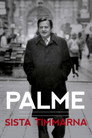Palme: sista timmarna