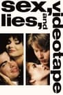 Movie poster for Sex, Lies, and Videotape (1989)