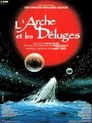 L’arche et les déluges