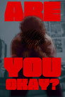 Are You Okay?