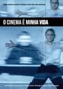 فيلم O Cinema é Minha Vida 2021 مترجم اونلاين
