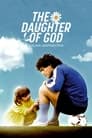 مترجم أونلاين وتحميل كامل La Hija de Dios: Dalma Maradona مشاهدة مسلسل