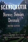 Scandinavia: Norway, Sweden, Denmark