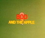 Bod and the Apple