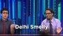 Delhi Smelly/Kaat Kaleja Dilli