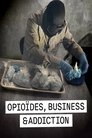 Poster de Opioïdes, business et addiction