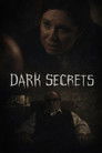 Dark Secrets