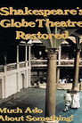 Shakespeare's Globe Theatre Restored