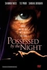 Possessed by the Night